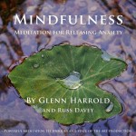 Glenn Harrold Mindfulness Meditation for Releasing Anxiety